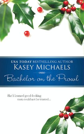 Title details for Bachelor on the Prowl by Kasey Michaels - Available